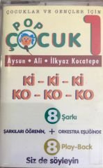 Pop Çocuk 1 Ki Ki Ki Ko Ko Ko KASET