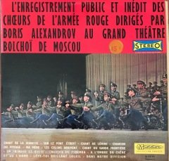 Les Choeurs De L'armee Rouge Au Grand Theatre Bolchoi De Moscou LP