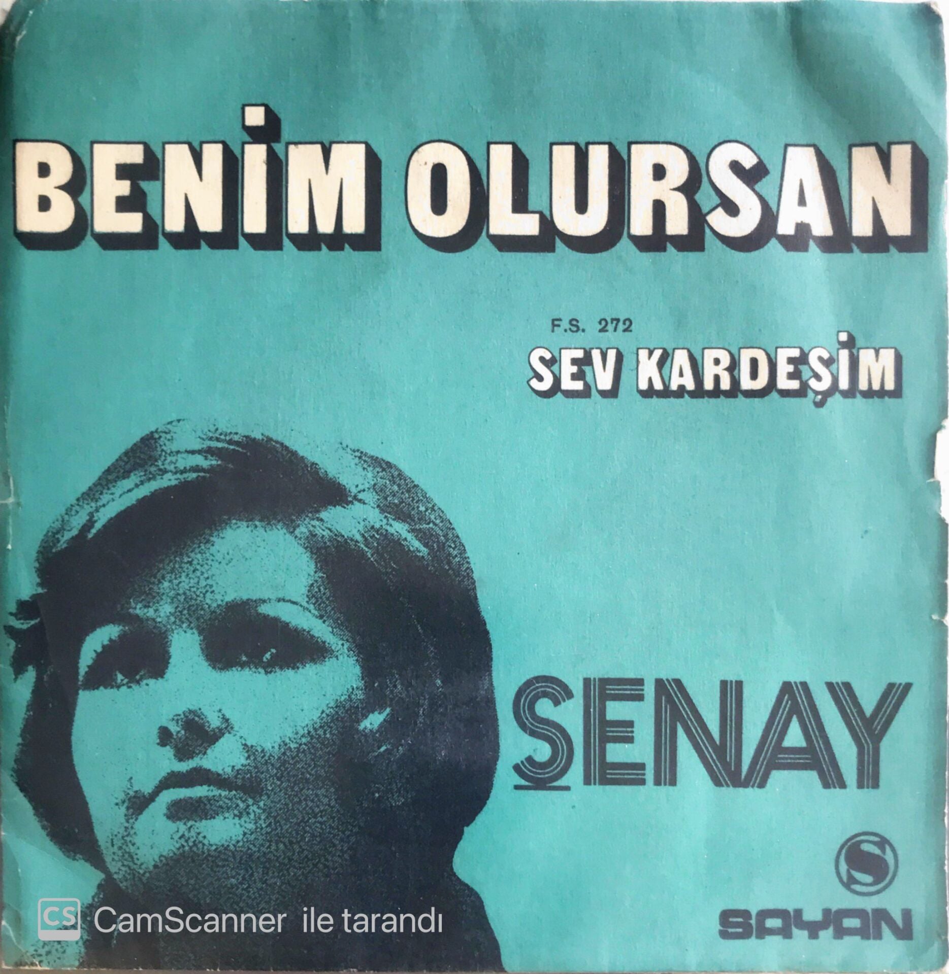 Şenay - Benim Olursan/Sev Kardeşim - 45'lik