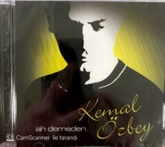 Kemal Özbey - Ah Demeden CD