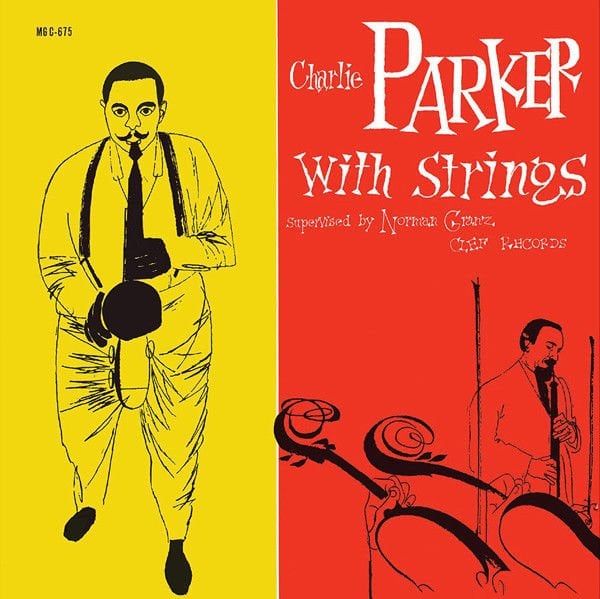 Charlie Parker With Strings – Charlie Parker With Strings LP