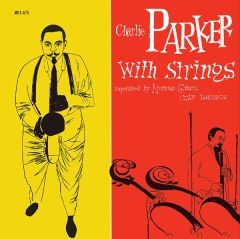 Charlie Parker With Strings – Charlie Parker With Strings LP