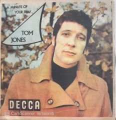 Tom Jones A Minute Of Your Time 45lik