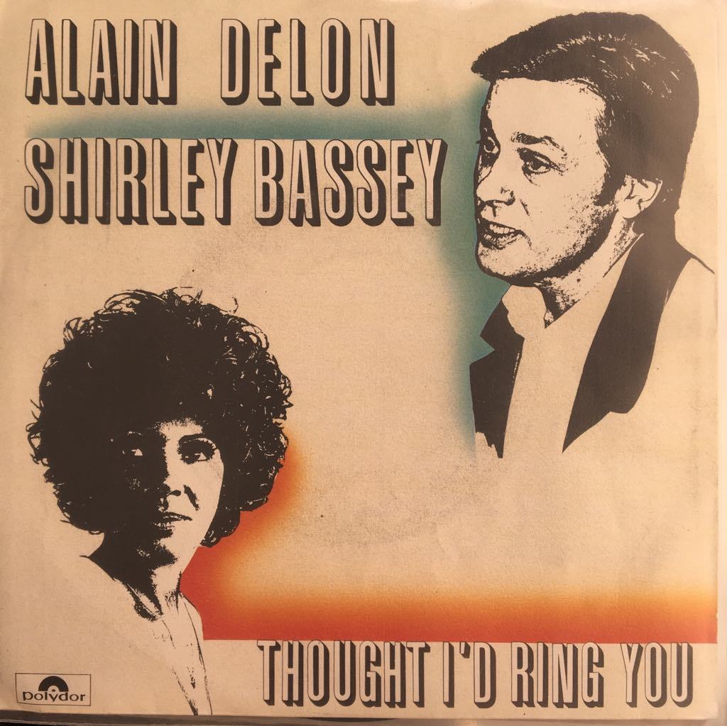 Shirley Bassey and Alain Delon Thought I'd Ring You 45lik