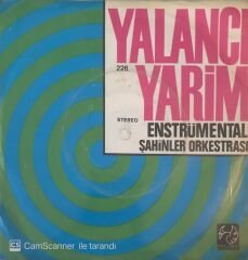 Yalancı Yarim Enstrümental Şahinler Orkestrası 45lik