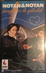 Noyan & Noyan - Havayolları İle Yolculuk KASET