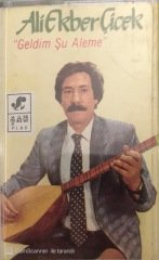 Ali Ekber Çiçek Geldim Şu Aleme KASET