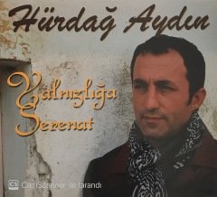 Hürdağ Aydın Yalnızlığa Serenat CD