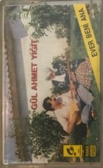 Gül Ahmet Yiğit Ever Beni Ana KASET