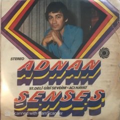 Adnan Şenses Deli Gibi Sevdim 45lik