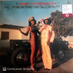 Johnny Guitar Watson - Funk Beyond The Call Of Duty - LP