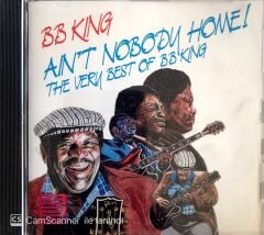 BB King / Ain't Nobody Home! - The Very Best Of King CD
