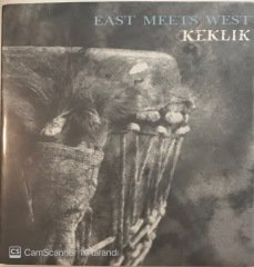 East Meets West Keklik 45lik