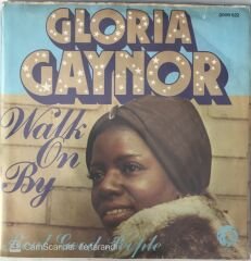 Gloria Gaynor Walk On By 45lik