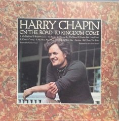 Harry Chapin On The Road To Kingdom Come LP