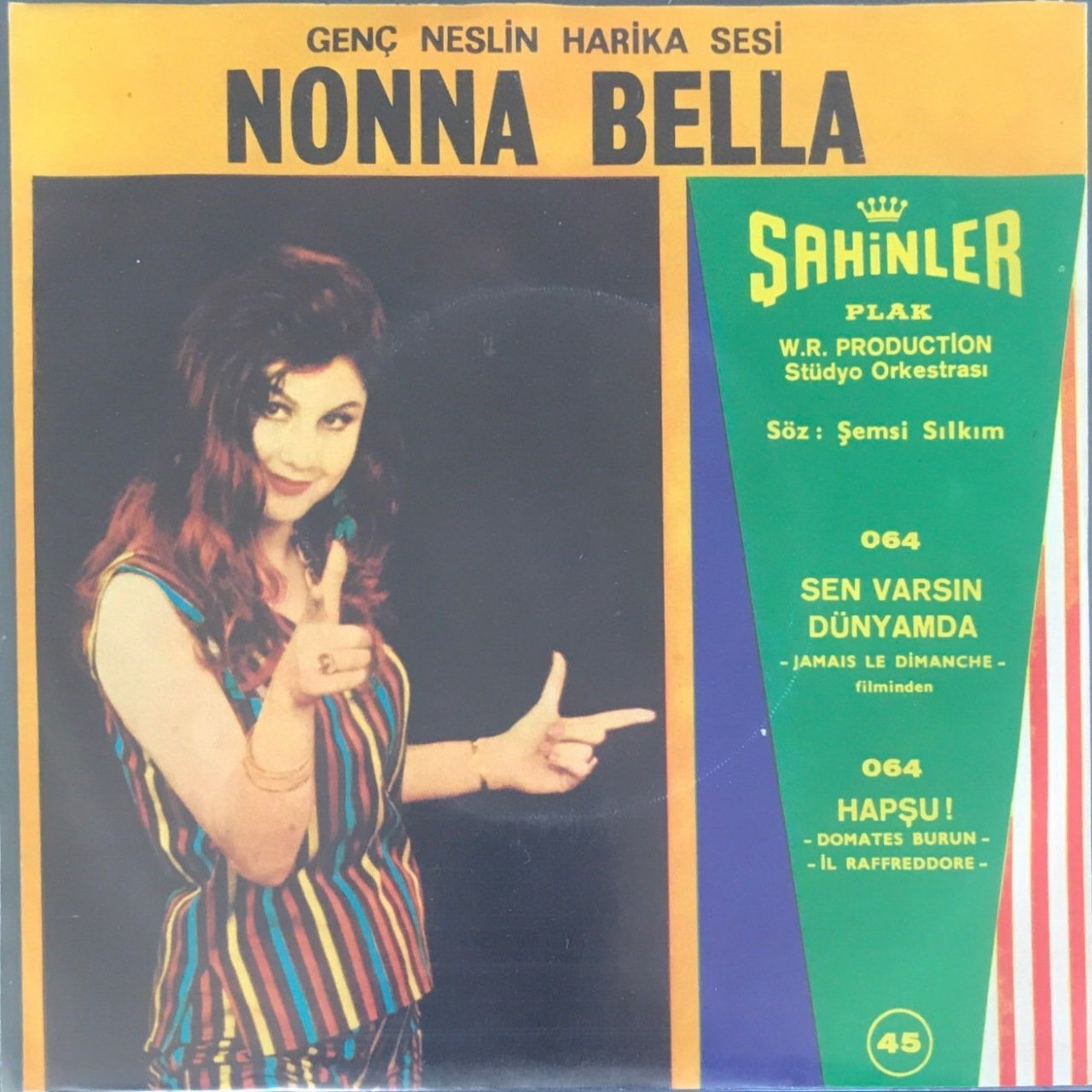 Nonna Bella Sen Varsın Dünyamda 45lik