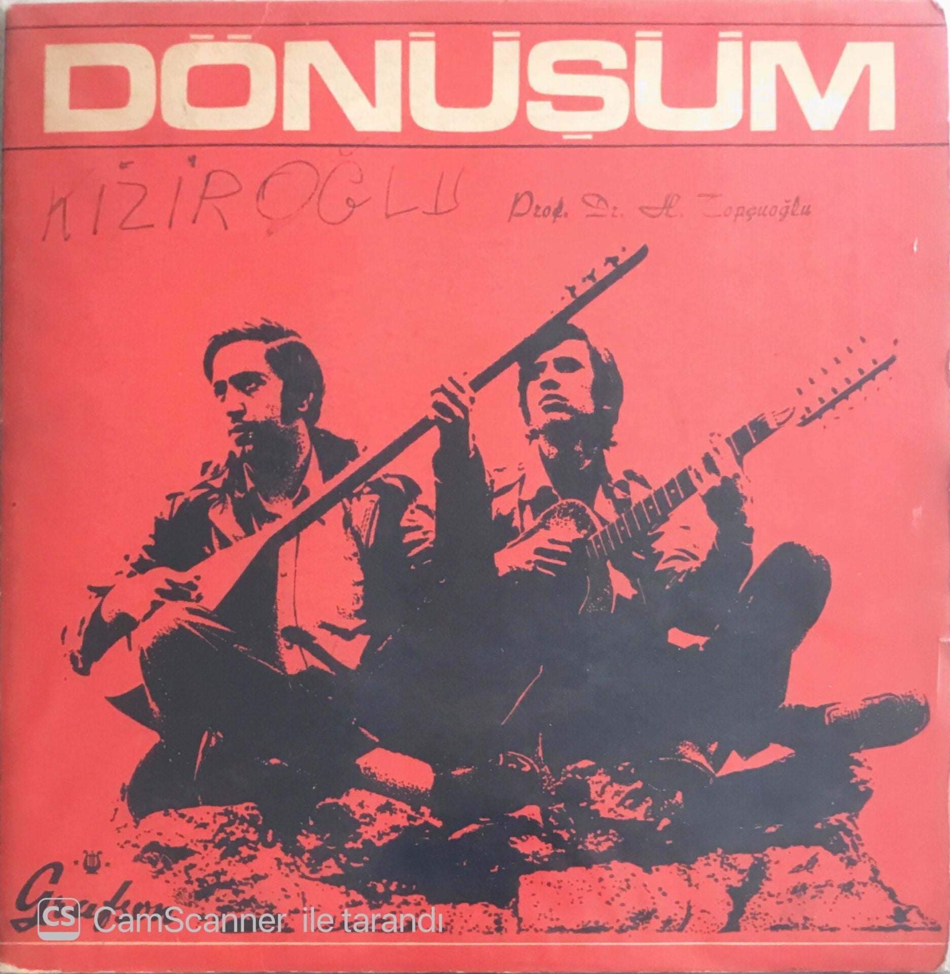 Dönüşüm - Kiziroğlu Mustafa Bey/Havada Bulut Yok - 45'lik