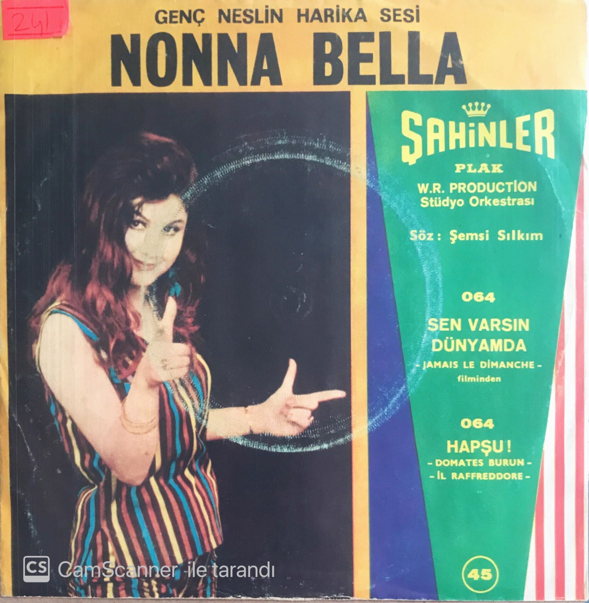 Nonna Bella - Sen Varsın Dünyamda/Hapşu! - 45'lik