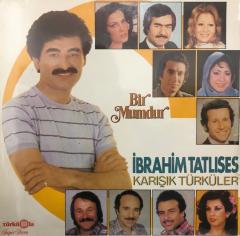 İbrahim Tatlıses - Bir Mumdur LP 1980