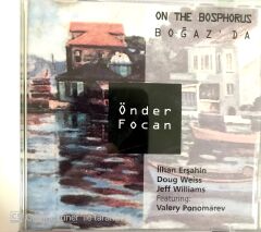 Önder Focan on the Bosphorus CD