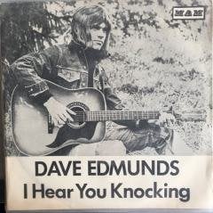 Dave Edmunds I Hear You Knocking 45lik
