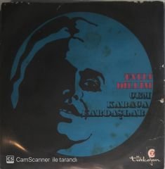 Cem Karaca Kardaşlar - Tatlı Dillim 45lik