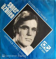 Soner Özbilen - Samanlık Dolu Saman/Evlerin Önü Marul - 45'lik