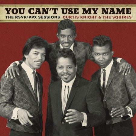 Curtis Knight and The Squires - You Can't Use My Name LP