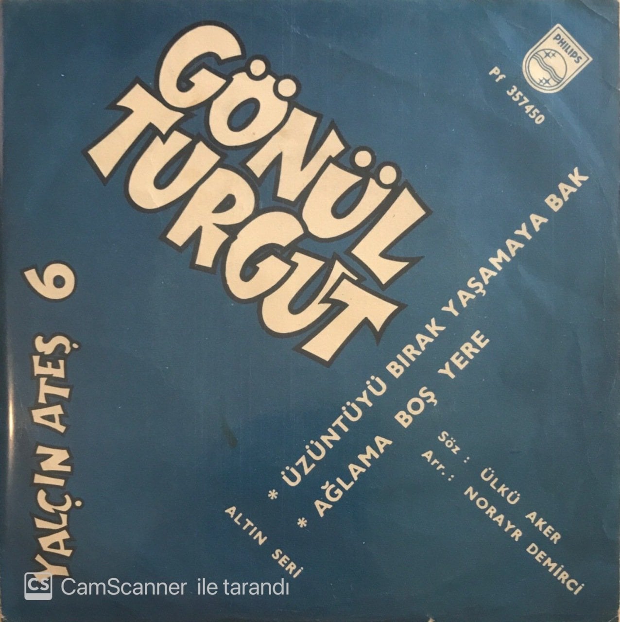 Gönül Turgut Üzüntüyü Bırak Yaşamaya Bak 45lik