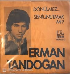 Erman Tandoğan Dönülmez 45lik