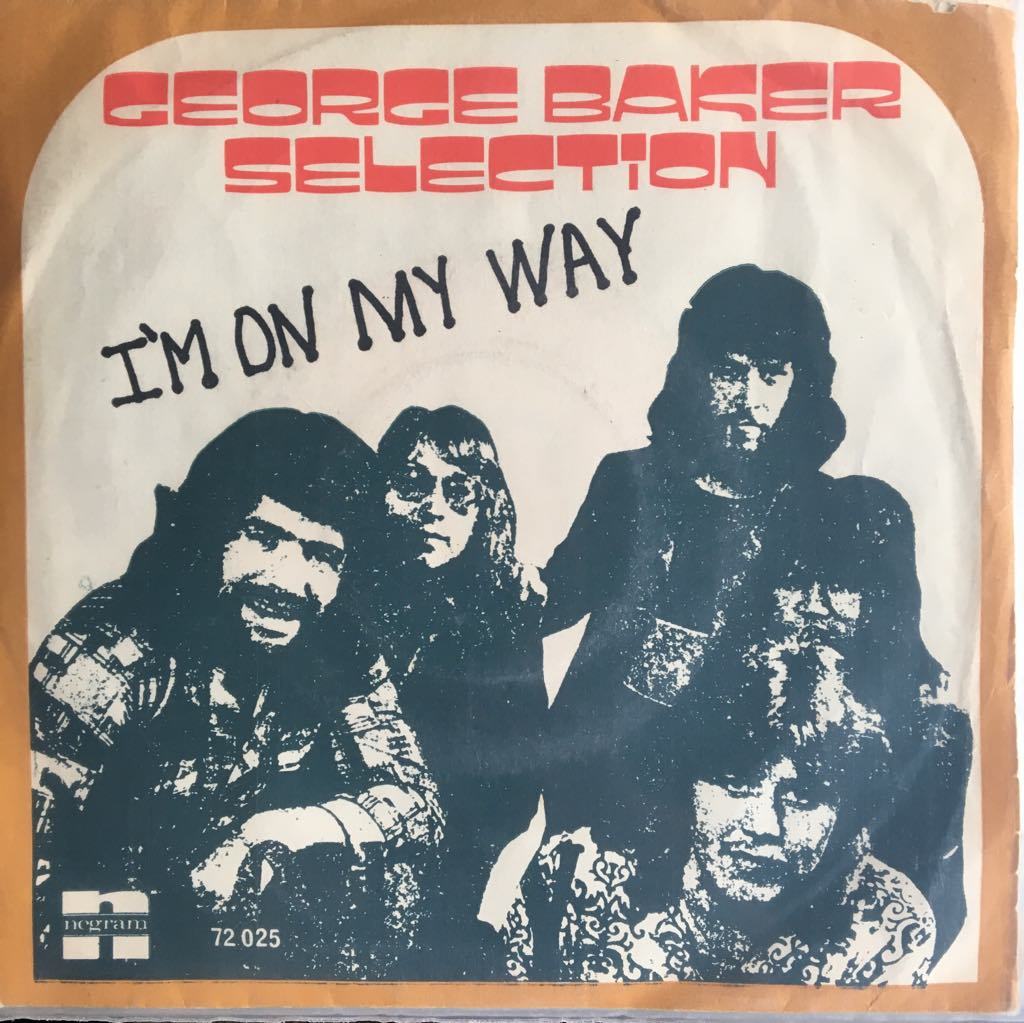 George Baker Selection I'm On My Way 45lik