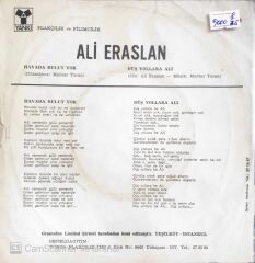 Ali Eraslan - Havada Bulut Yok/Düş Yollara Ali - 45'lik