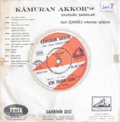 Kamuran Akkor - Kim İnanır Aşka/Seni Beklerim Öptüğüm Yerde -45'lik