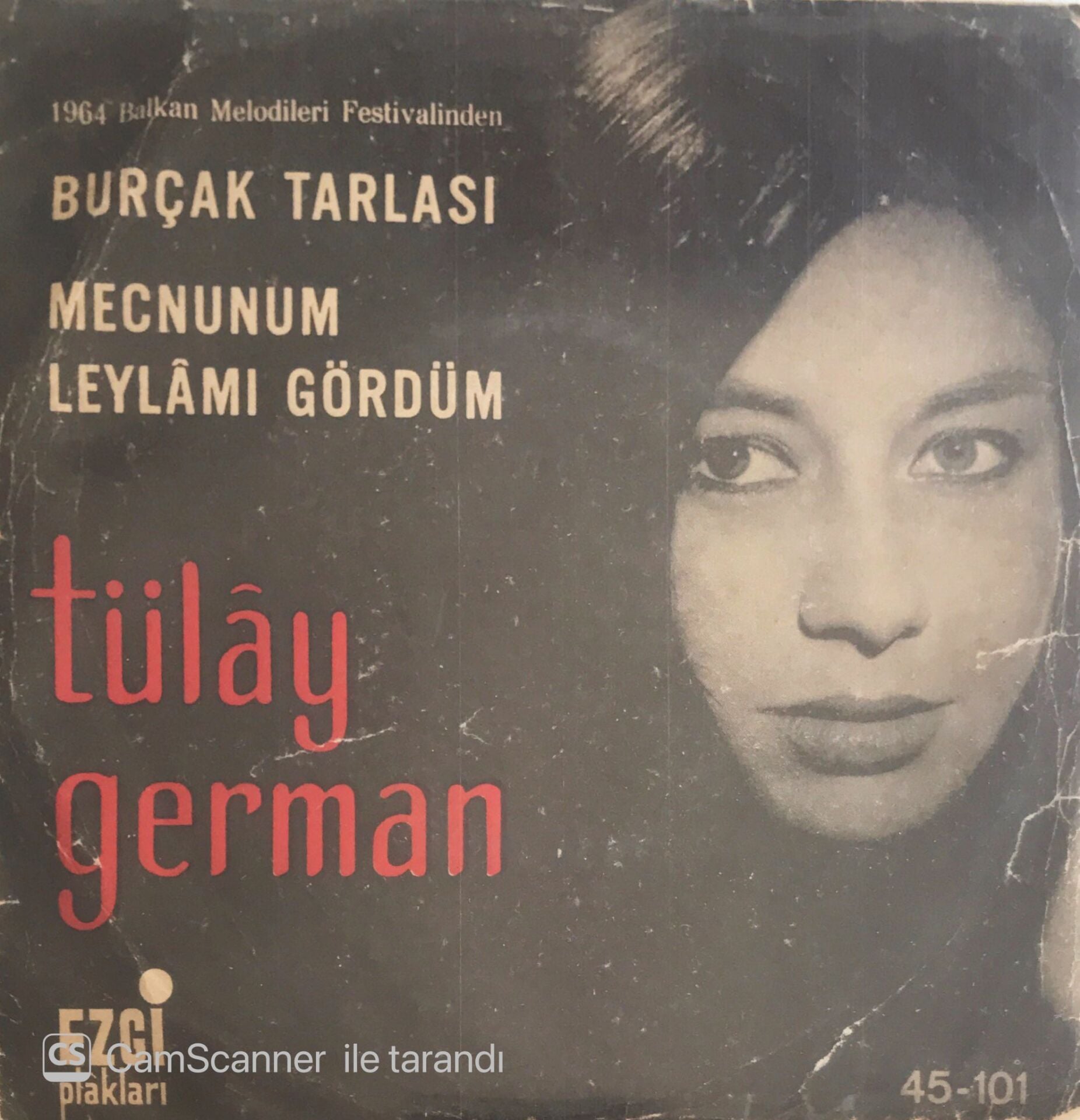 Tülay German - Burçak Tarlası/Mecnunum Leylamı Gördüm - 45'lik
