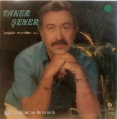 Taner Şener - Yağdır mevlam su LP