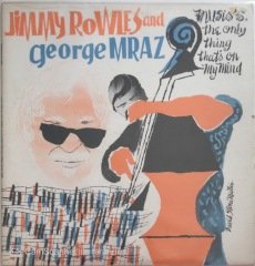 Jimmy Rowles And George Mraz Music's The Only Thing That's On My Mind LP