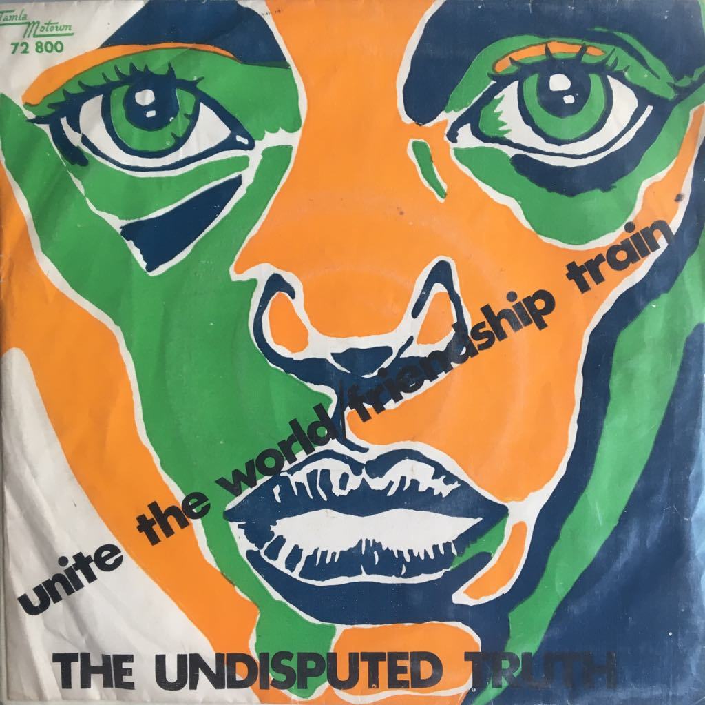 Undisputed Truth Unite The World Friendship Train 45lik