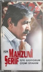 Aşık Mahzuni Şerif - İşte Gidiyorum Çeşmi Siyahım KASET
