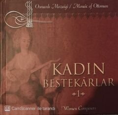 Osmanlı Mozaiği - Kadın Bestekarlar 1 CD
