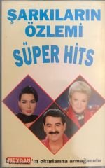 Şarkıların Özlemi - Süper Hits KASET