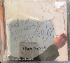 İlhan Şeşen Şimdi Ben Bu Şarkıları Kime Söyliyeyim CD
