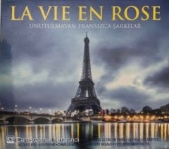 La Vie En Rose Unutulmayan Fransızca Şarkılar CD