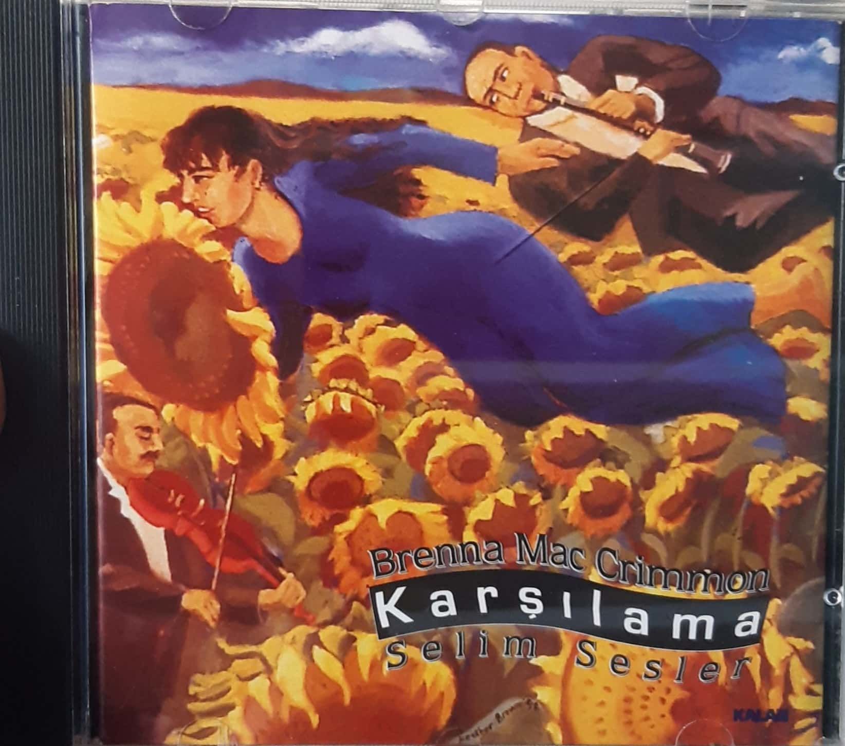 Brenna MacCrimmon Karşılama Selim Sesler CD
