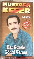 Mustafa Keser - Her Güzele Gönül Verme - KASET