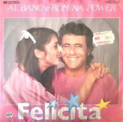 Al Bano E Romina Power / Felicita' 45'lik