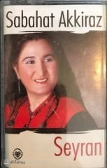 Sabahat Akkiraz - Seyran KASET