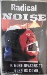 Radical Noise - 14 More Reasons To Burn Us Down KASET