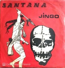 Santana - Jingo/You Juet Don't Care - 45'lik