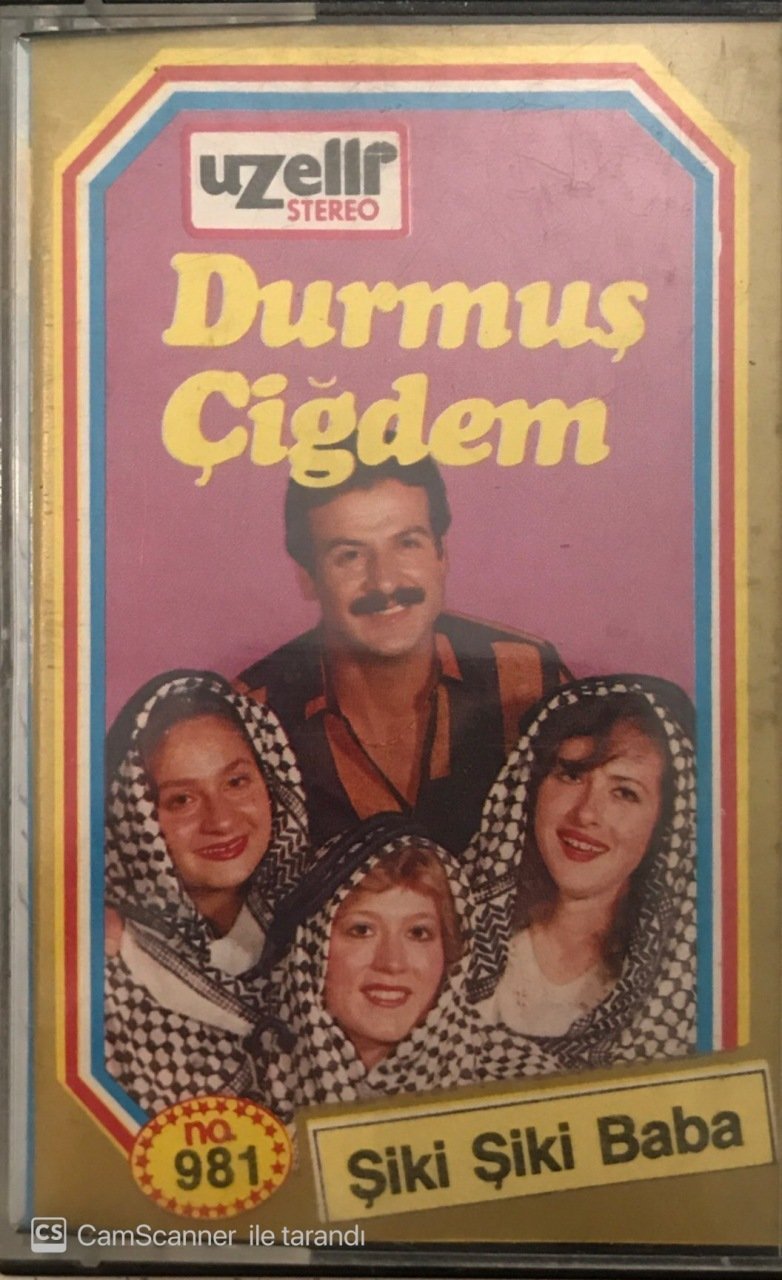 Durmuş Çiğdem Şiki Şiki Baba KASET