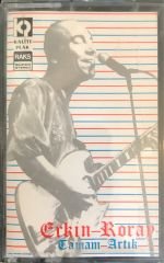 Erkin Koray - Tamam Artık KASET
